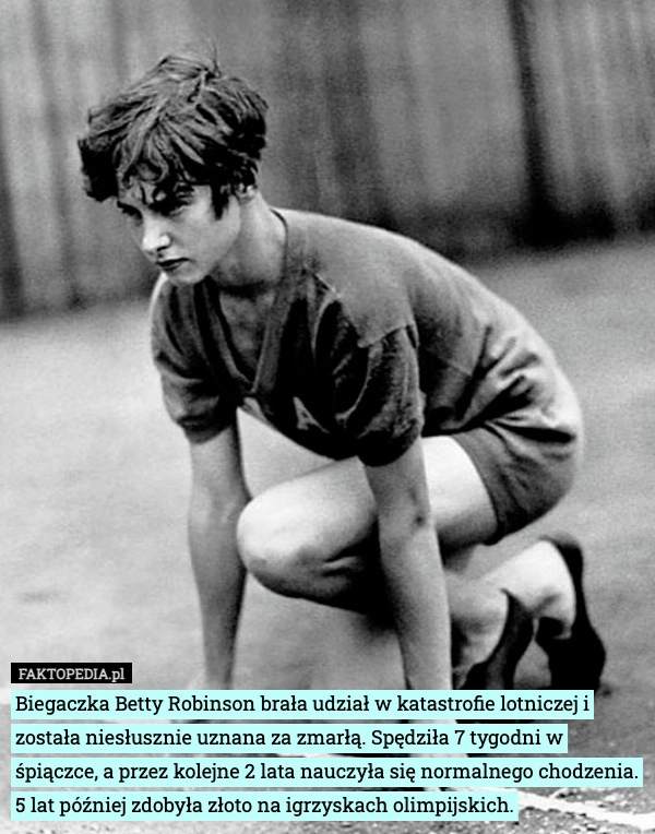 
    Biegaczka Betty Robinson brała udział w katastrofie lotniczej i została
