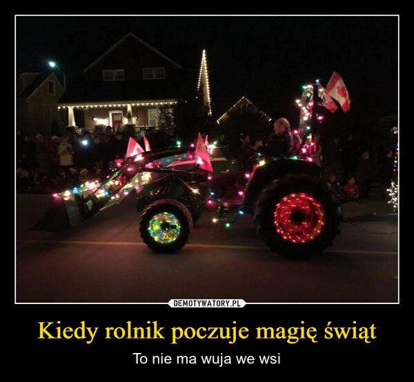 
    Kiedy rolnik poczuje magię świąt