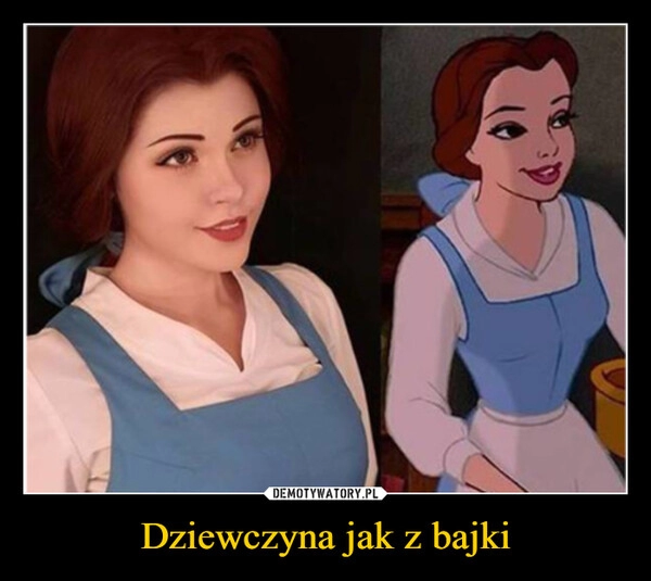 
    Dziewczyna jak z bajki