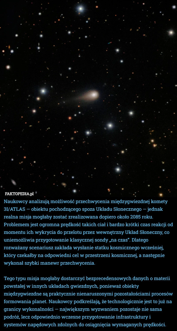 
    Naukowcy analizują możliwość przechwycenia międzygwiezdnej komety 3I/ATLAS