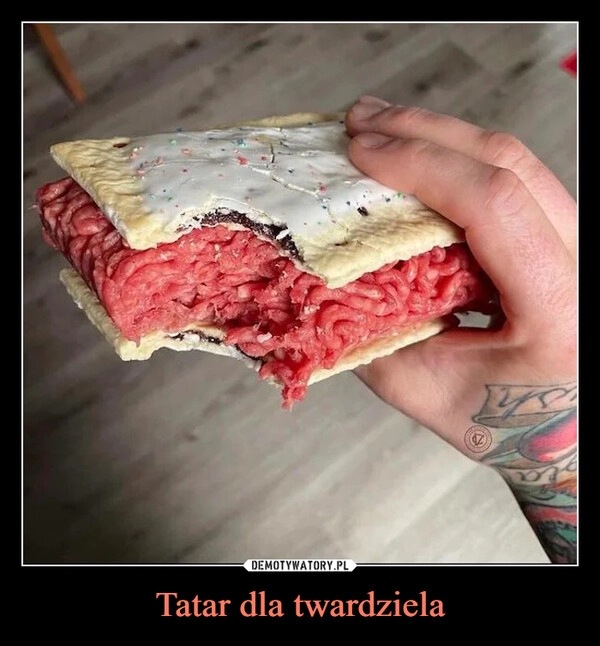 
    
Tatar dla twardziela 