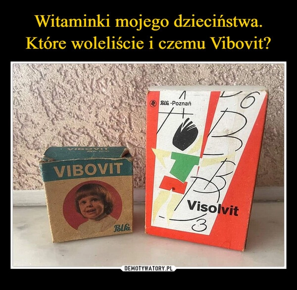 
    Witaminki mojego dzieciństwa. Które woleliście i czemu Vibovit?