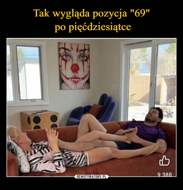 
    Tak wygląda pozycja "69"
 po pięćdziesiątce