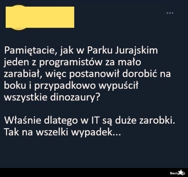 
    Programista z Parku Jurajskiego 