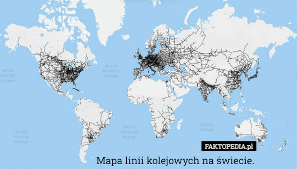 
    Mapa linii kolejowych na świecie.