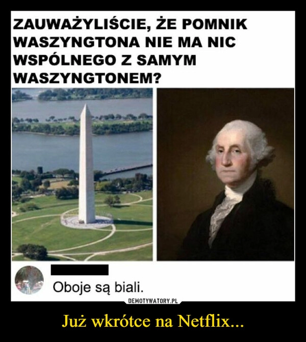 
    Już wkrótce na Netflix...