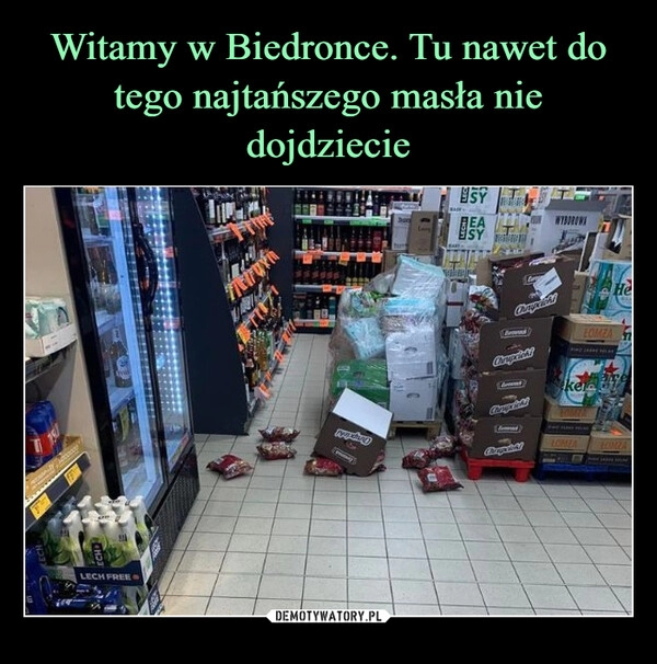 
    Witamy w Biedronce. Tu nawet do tego najtańszego masła nie dojdziecie