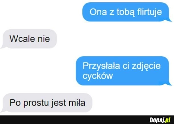 
    Jest miła