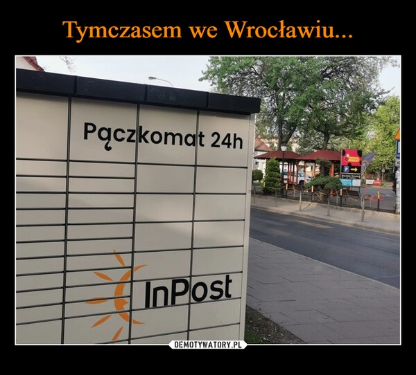 
    Tymczasem we Wrocławiu...