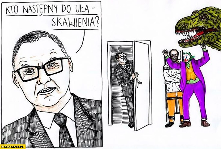 
    Duda kto następny do ułaskawienia? Hannibal Lecter Joker