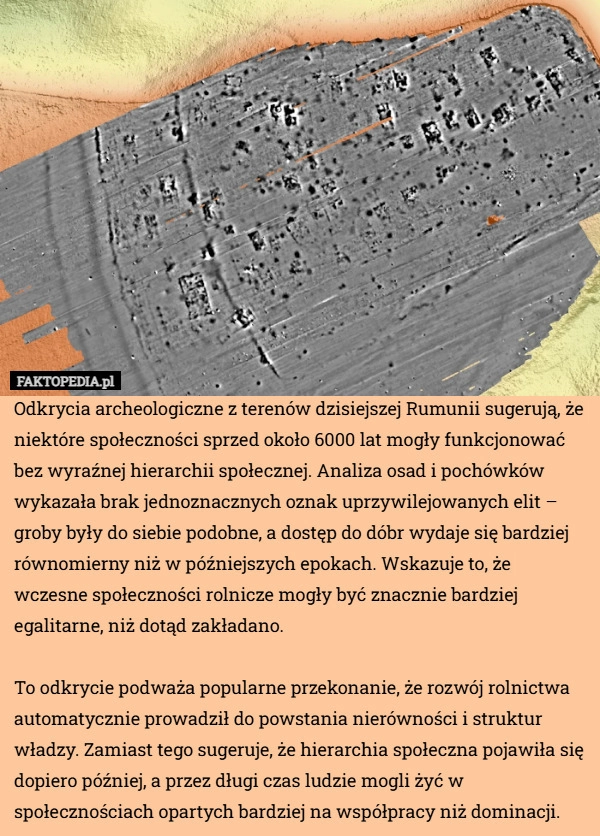 
    Odkrycia archeologiczne z terenów dzisiejszej Rumunii sugerują, że niektóre