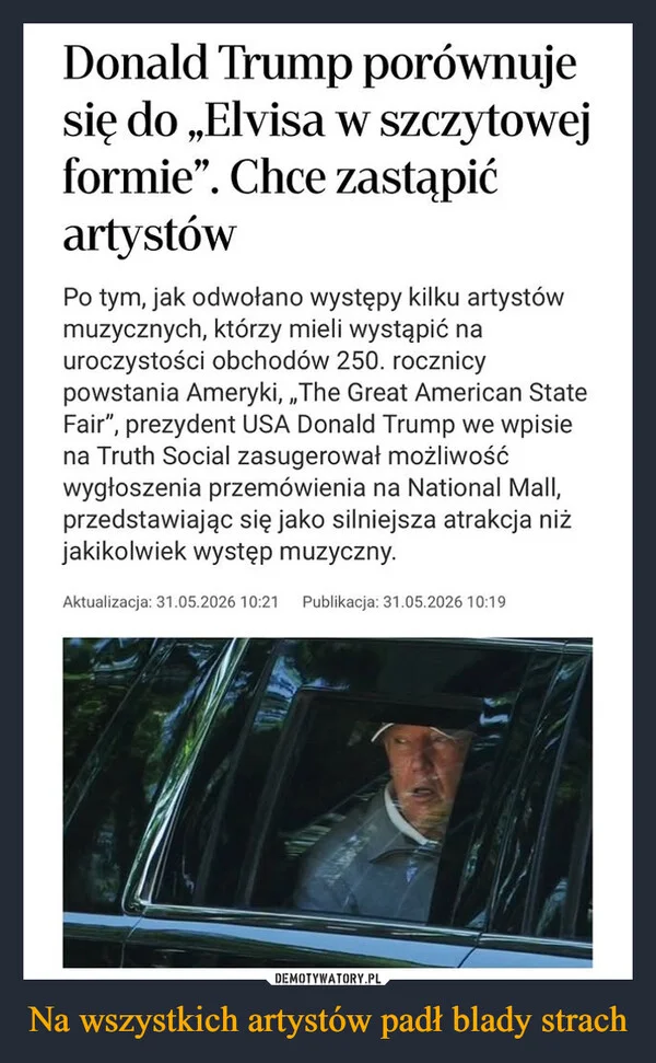 
    Na wszystkich artystów padł blady strach