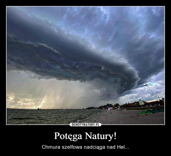 
    Potęga Natury!