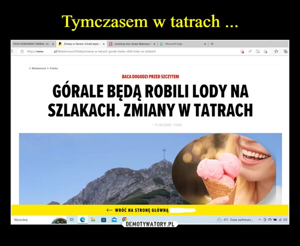 
    Tymczasem w tatrach ...