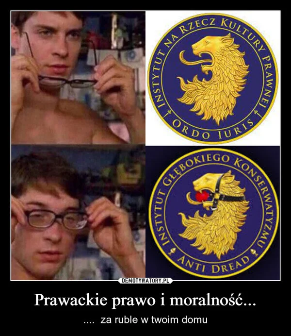 
    Prawackie prawo i moralność...