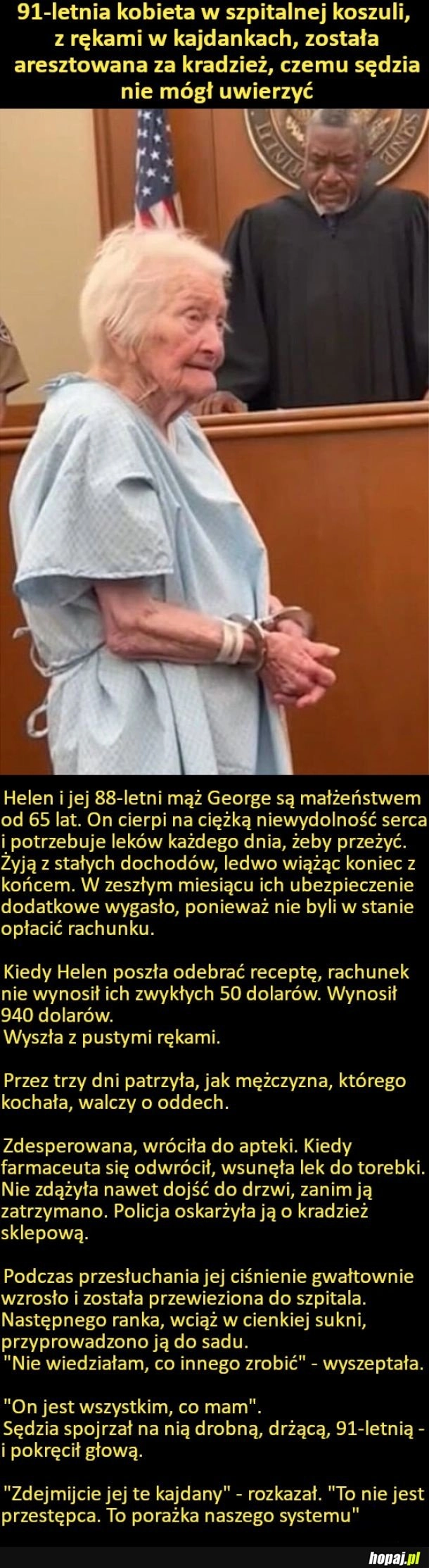 
    91-letnia kobieta w szpitalnej koszuli, z rękami w kajdankach, została aresztowana za kradzież