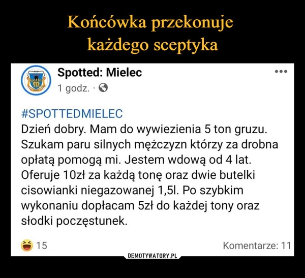 
    Końcówka przekonuje 
każdego sceptyka