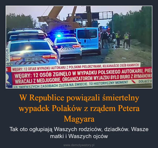 
    W Republice powiązali śmiertelny wypadek Polaków z rządem Petera Magyara