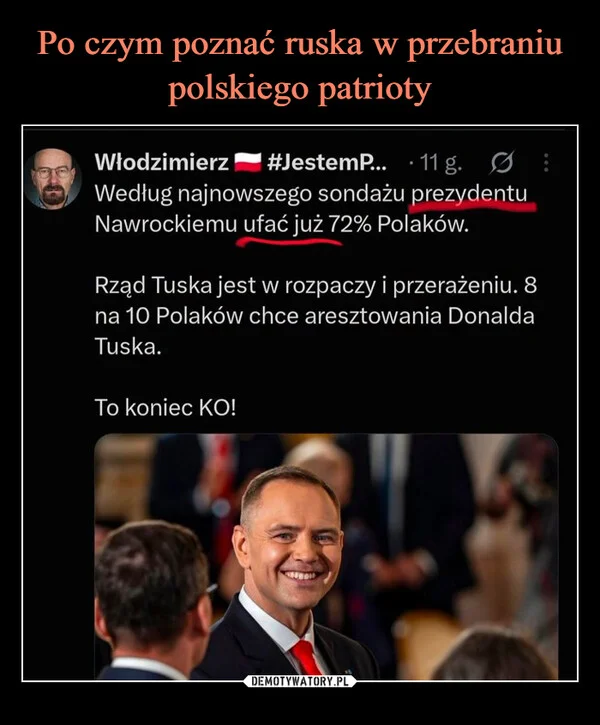 
    Po czym poznać ruska w przebraniu polskiego patrioty