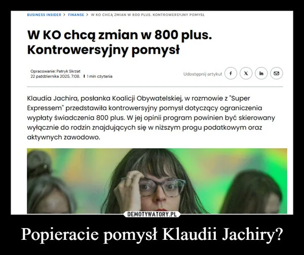
    Popieracie pomysł Klaudii Jachiry?
