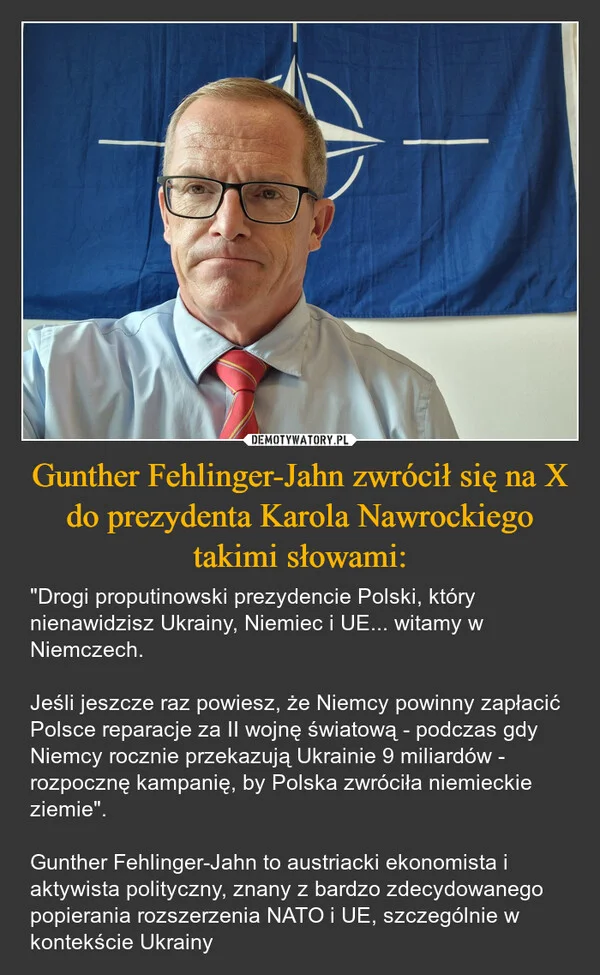 
    Gunther Fehlinger-Jahn zwrócił się na X do prezydenta Karola Nawrockiego takimi słowami:
