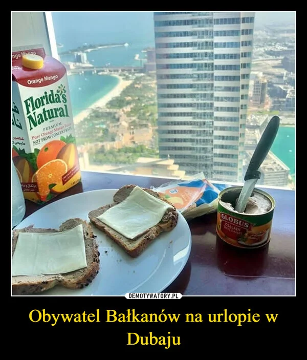 
    Obywatel Bałkanów na urlopie w Dubaju