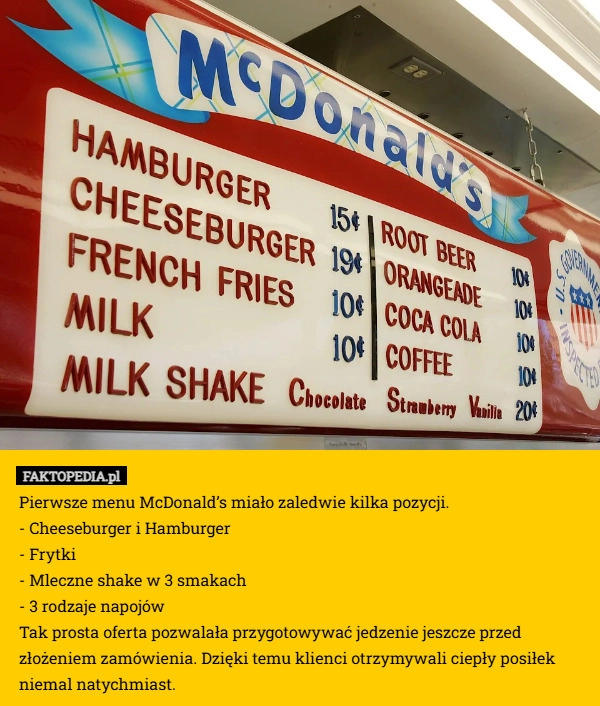 
    Pierwsze menu McDonald’s miało zaledwie kilka pozycji.
- Cheeseburger i
