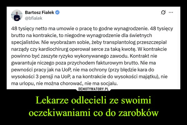 
    Lekarze odlecieli ze swoimi oczekiwaniami co do zarobków
