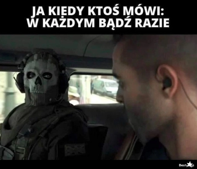 
    "W każdym bądź razie" 