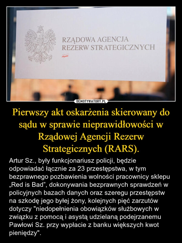 
    Pierwszy akt oskarżenia skierowany do sądu w sprawie nieprawidłowości w Rządowej Agencji Rezerw Strategicznych (RARS).