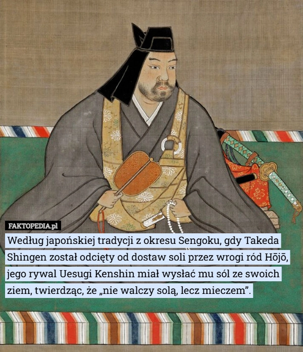 
    Według japońskiej tradycji z okresu Sengoku, gdy Takeda Shingen został odcięty...