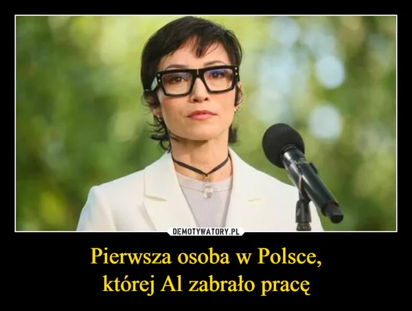 
    Pierwsza osoba w Polsce, której Al zabrało pracę