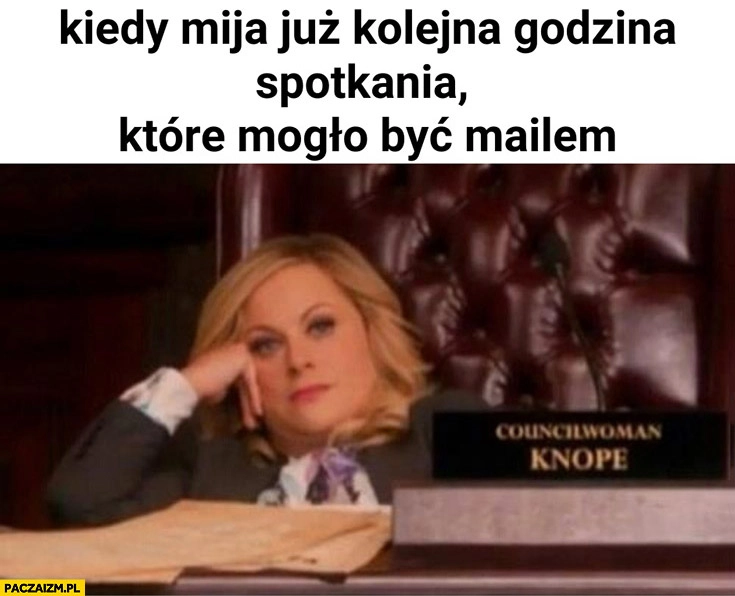 
    Kiedy mija już kolejna godzina spotkania które mogło być mailem znudzona laska kobieta