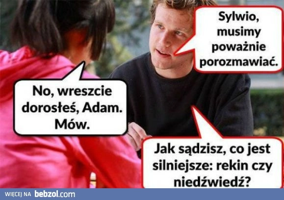 
    Poważna rozmowa