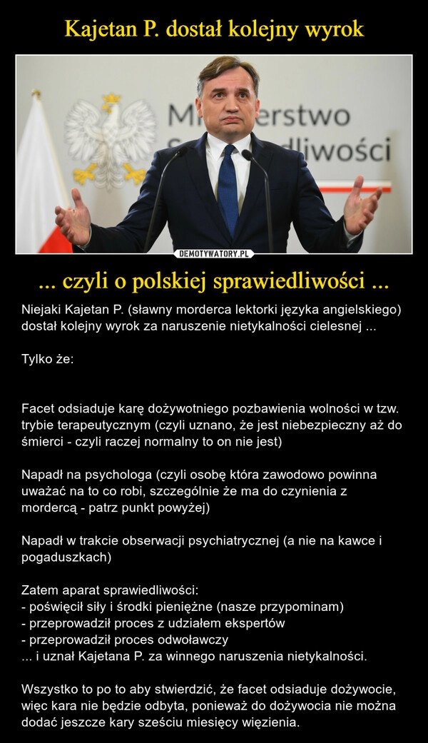 
    Kajetan P. dostał kolejny wyrok ... czyli o polskiej sprawiedliwości ...