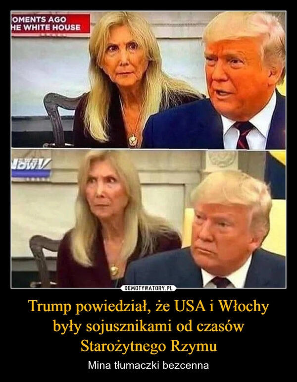 
    Trump powiedział, że USA i Włochy były sojusznikami od czasów Starożytnego Rzymu