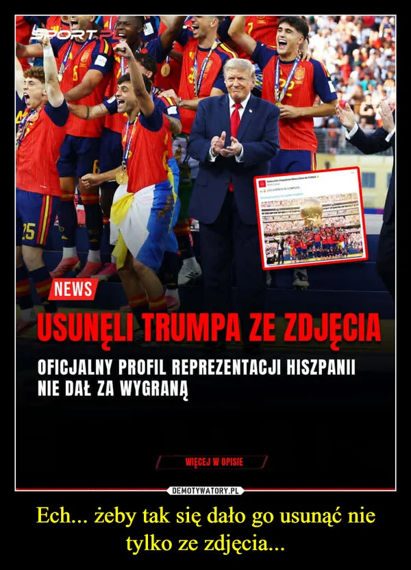 
    Ech... żeby tak się dało go usunąć nie tylko ze zdjęcia...