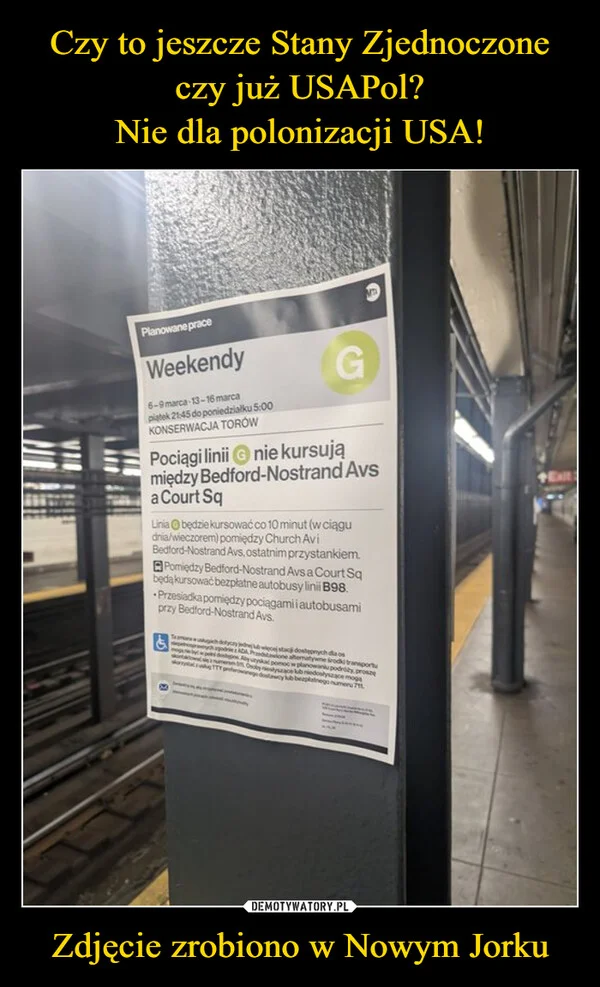 
    Czy to jeszcze Stany Zjednoczone czy już USAPol? Nie dla polonizacji USA! Zdjęcie zrobiono w Nowym Jorku