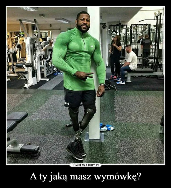 
    A ty jaką masz wymówkę?