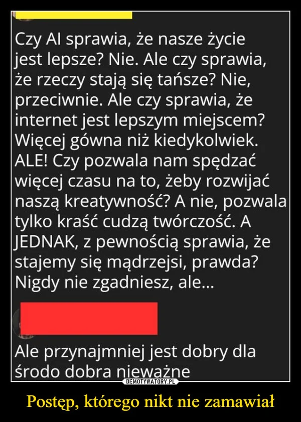 Postęp, którego nikt nie zamawiał
