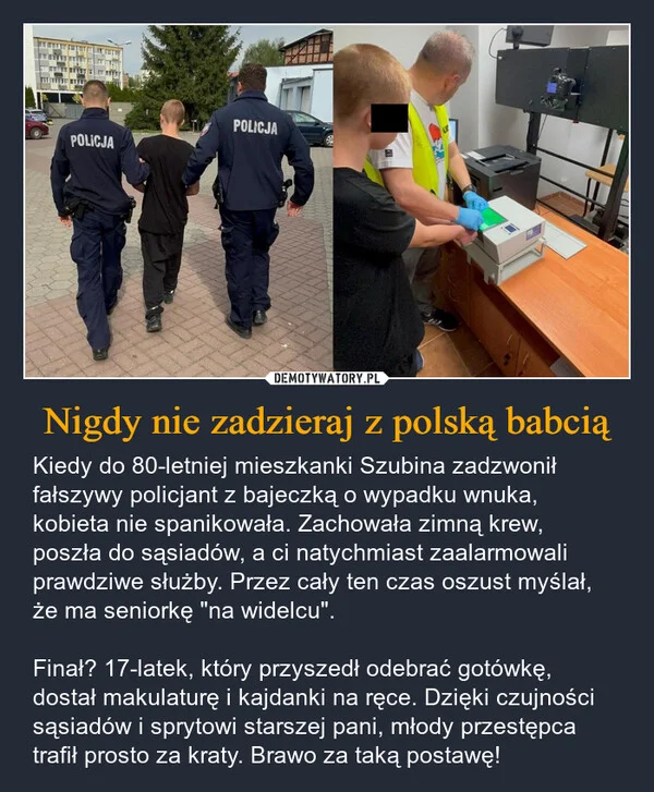 
    Nigdy nie zadzieraj z polską babcią
