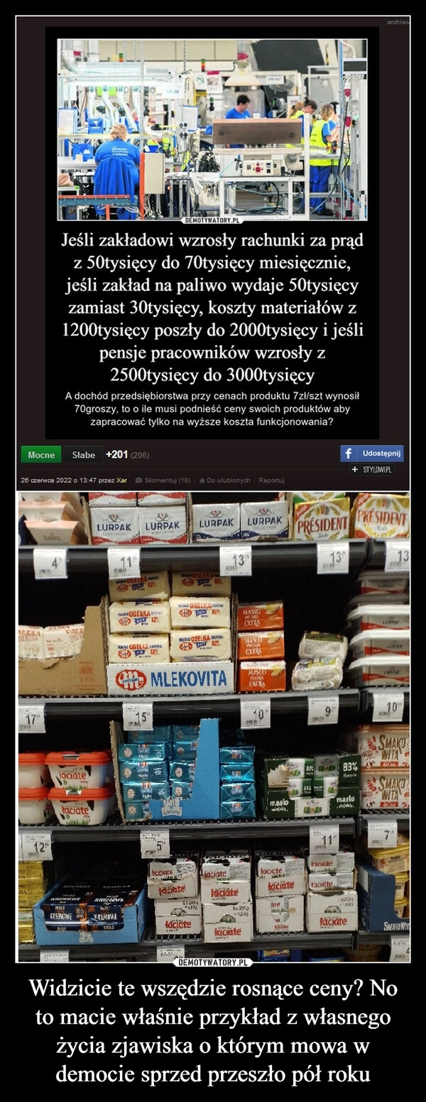 
    Widzicie te wszędzie rosnące ceny? No to macie właśnie przykład z własnego życia zjawiska o którym mowa w democie sprzed przeszło pół roku 