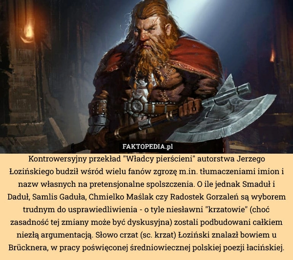 
    Niesławny przekład "Władcy pierścieni" autorstwa Jerzego Łozińskiego