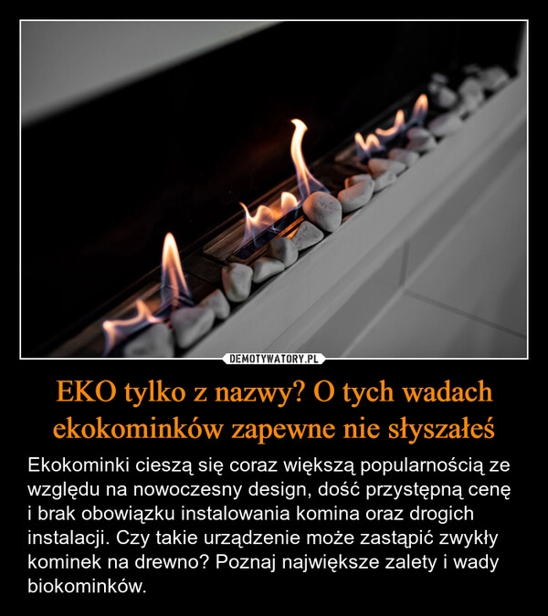 
    EKO tylko z nazwy? O tych wadach ekokominków zapewne nie słyszałeś