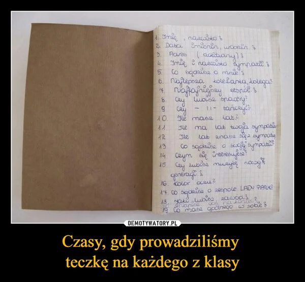 
    Czasy, gdy prowadziliśmy teczkę na każdego z klasy