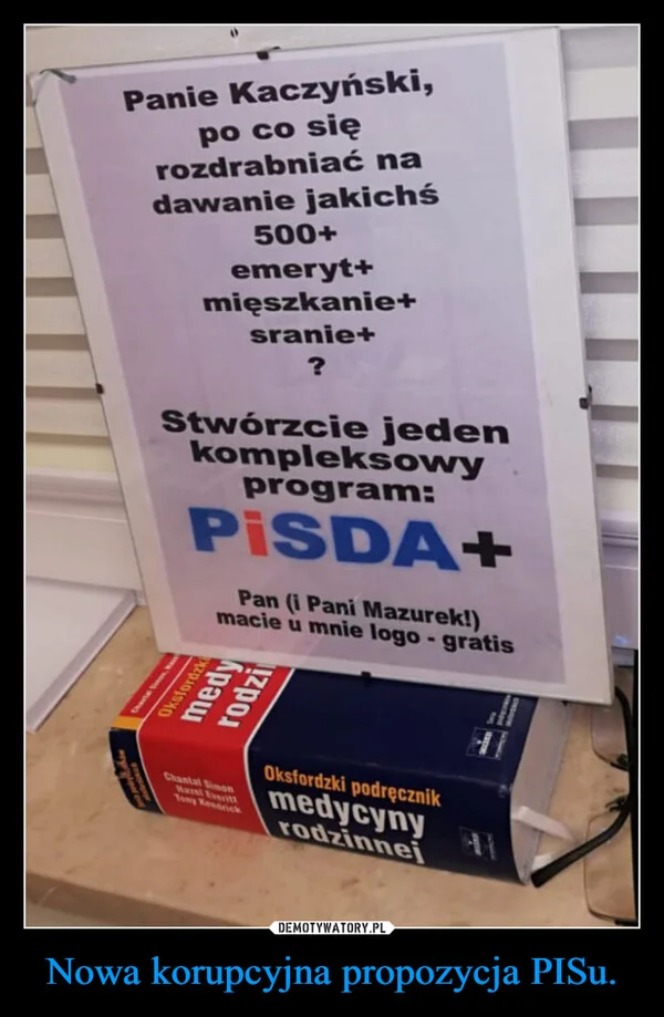 
    Nowa korupcyjna propozycja PISu.