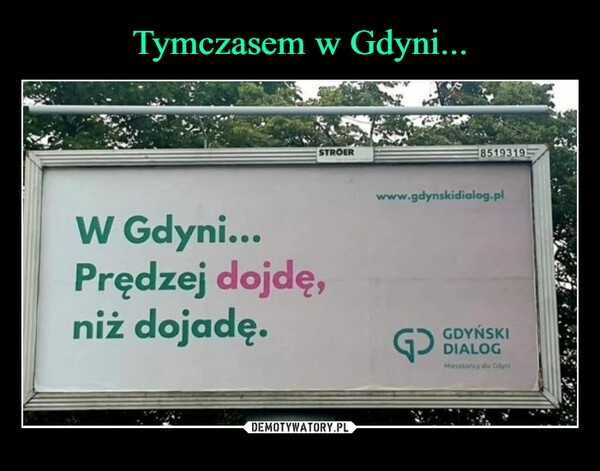 
    Tymczasem w Gdyni...