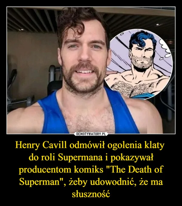 
    Henry Cavill odmówił ogolenia klaty do roli Supermana i pokazywał producentom komiks 