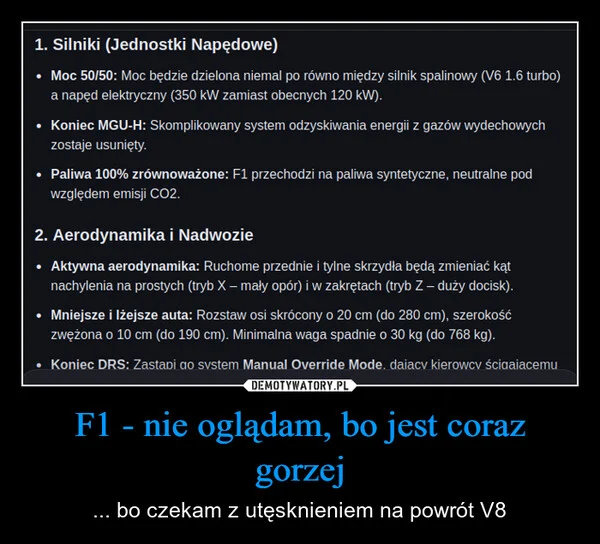 
    F1 - nie oglądam, bo jest coraz gorzej
