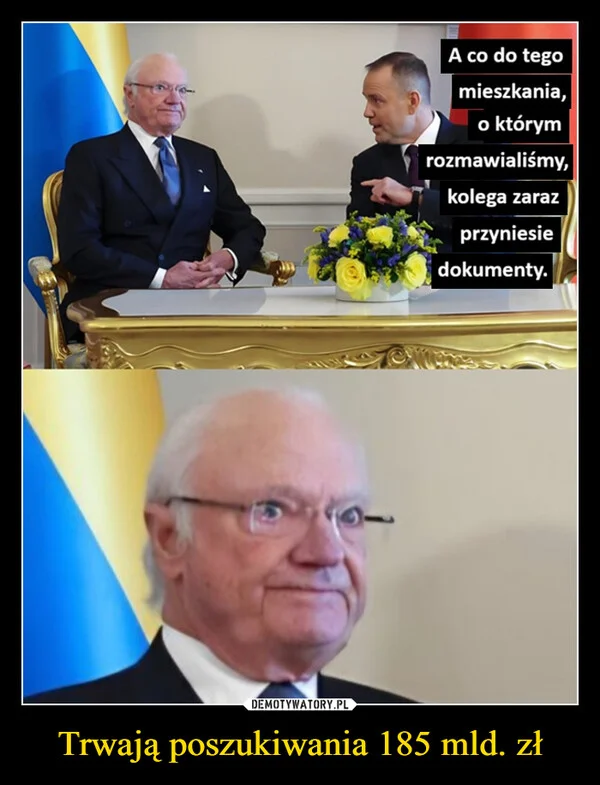 
    Trwają poszukiwania 185 mld. zł